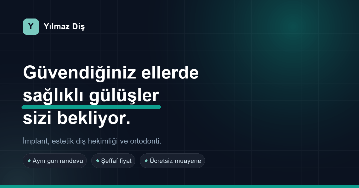 Yılmaz Diş — video hero + online randevu
